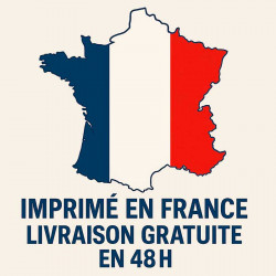Imprimé en France et livraison 48H offerte. Imprimé en France et livraison 48H offerte.